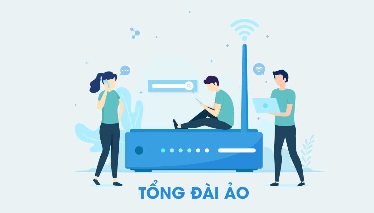 Giải pháp tổng đài ảo hiệu quả cho doanh nghiệp