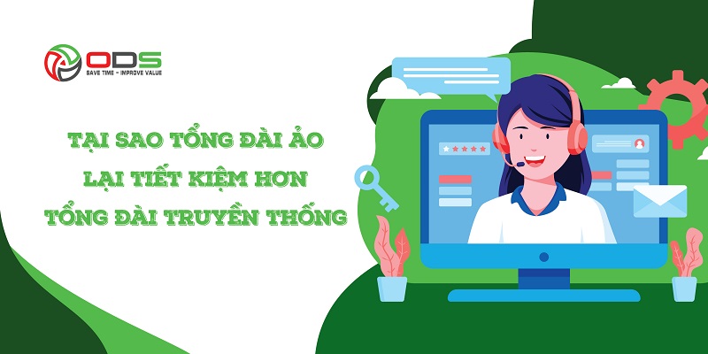 Tại sao tổng đài ảo lại tiết kiệm hơn so với tổng đài truyền thống