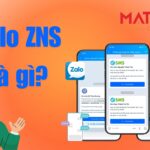 Zalo ZNS là gì? Vì sao doanh nghiệp nên sử dụng Zalo ZNS?